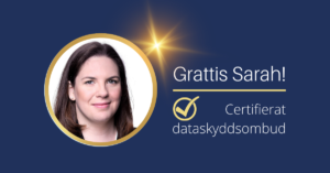 Läs mer om artikeln Grattis Sarah till certifieringen som dataskyddsombud!