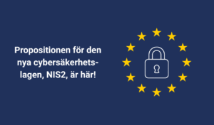 Läs mer om artikeln Propositionen för cybersäkerhetslagen är här!